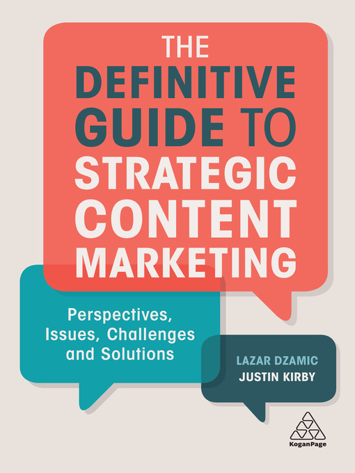 Title details for The Definitive Guide to Strategic Content Marketing by Lazar Dzamic - Available